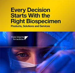 Every Decision Starts With the Right Biospecimen